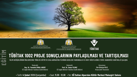 TÜBİTAK 1002 Proje Sonuçlarının  Paylaşılması ve Tartışılması, İklim Değişikliğinin Önlenmesine Yönelik Eğitim ve Kısa Animasyon Filminin Gebelere Farkındalık ve Umut Düzeylerine Etkisi: RKÇ